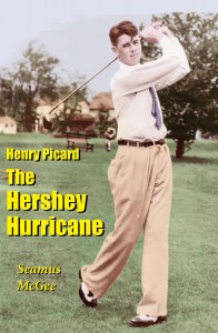 The Hershey Hurricane-Henry Picard-Hogan's Mentor