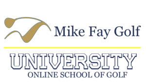 Mike Fay MFG University Online School of Golf